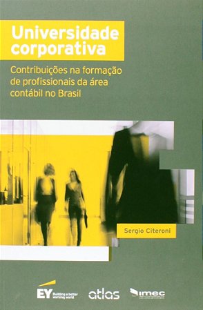 Livro Universidade Corporativa - Contribuicoes Na Formacao de Profissionais da ar - Citeroni