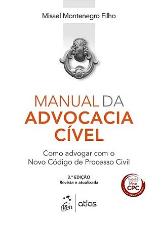 Livro Manual da Advocacia Civel - Montenegro Filho