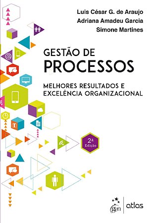 Livro Gestão de Processos - Araújo - Atlas