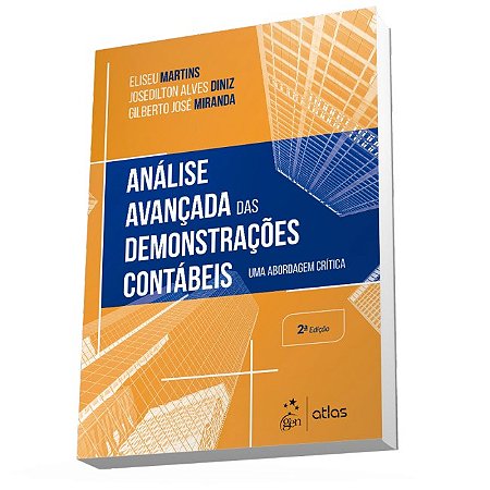 Livro Análise Avançada de Demonstrações Contábeis: Uma Abordagem Critica - Martins