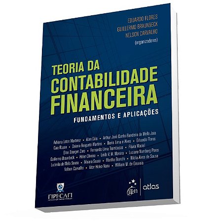 Livro Teoria da Contabilidade Financeira - Fundamentos e Aplicacoes - Flores/braunbeck/car