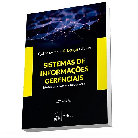 Livro Sistemas de Informações Gerenciais Estratégicas: Táticas  Operacionais  Oliveira