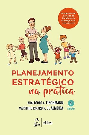 Livro Planejamento Estratégico Na Prática: Fischmann/Almeida