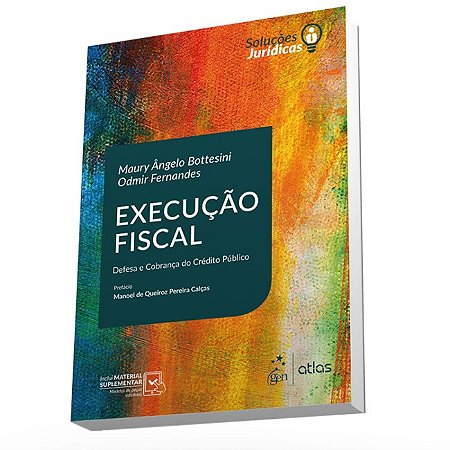 Livro Execucao Fiscal - Defesa e Cobranca do Credito Publico - Bottesini/fernandes
