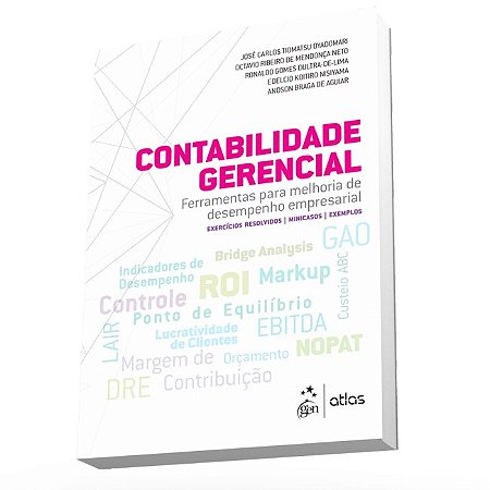 Livro Contabilidade Gerencial: Ferramentas para Melhoria de Desempenho Empresarial