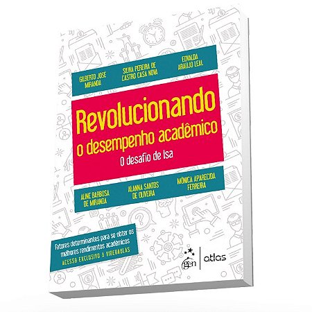 Livro Revolucionando o Desempenho Academico - o Desafio de Isa - Miranda/nova/leal/mi