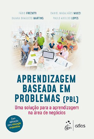 Livro Aprendizagem Baseada em Problemas (pbl) - Uma Solucao para a Aprendizagem N - Frezatti/martins/muc