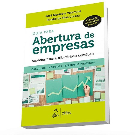 Livro Guia para Abertura de Empresas - Aspectos Fiscais, Tributarios e Contabeis - Valentina/correa