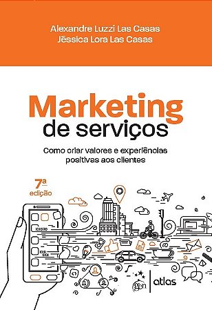 Livro Marketing de Servicos - Como Criar Valores e Experiencias Positivas Aos Cli - Casas