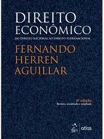 Livro Direito Econômico: do Direito Nacional ao Direito Supranacional  Aguillar