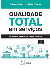 Livro Qualidade Total em Servicos - Conceitos, Exercicios, Casos Praticos - Casas