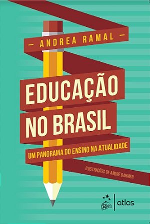 Livro Educação No Brasil: Um Panorama do Ensino Na Atualidade Ramal  Atlas