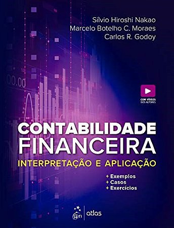 Livro Contabilidade Financeira: Interpretação e Aplicação - Nakao - Atlas