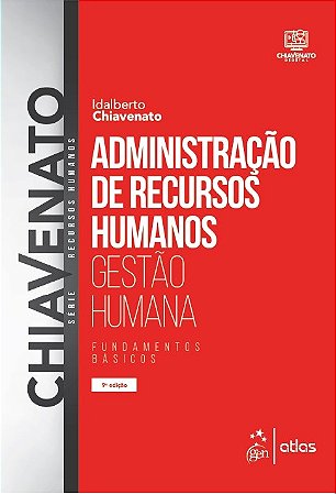 Livro Administração de Recursos Humanos: Gestão Humana  Chiavenato