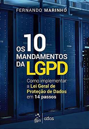 Livro 10 Mandamentos da LGPD, Os: Como Implementar a Lei Geral de Proteção de dados