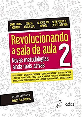 Livro Revolucionando a Sala de Aula 2 - Novas Metodologias Ainda Mais Ativas - Nogueira/leal/mirand