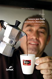 Livro Louco por Cafe - Fortes / Monardo
