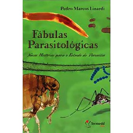 Livro Fábulas Parasitológicas Novas Histórias para o Estudo de Parasitos