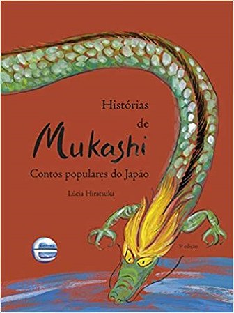 Livro Histórias de Mukashi - Contos Populares do Japão - Hiratsuka