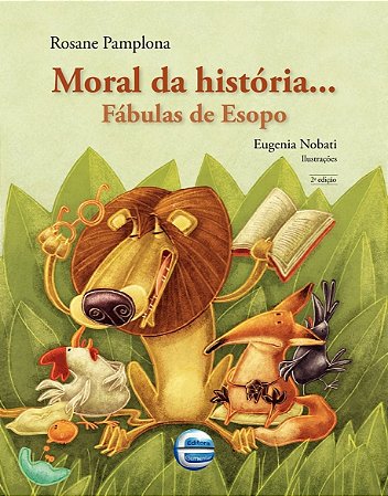 Livro Moral da História... Fábulas de Esopo - Pamplona - Elementar