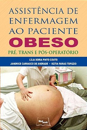 Livro Assistência de Enfermagem ao Paciente Obeso - Dória