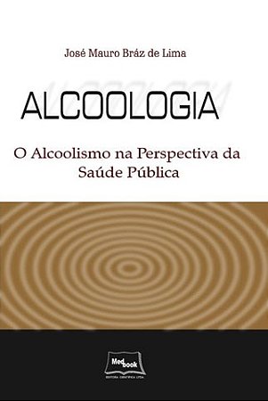 Livro Alcoologia: O Alcoolismo na Perspectiva da Saúde Pública: Lima