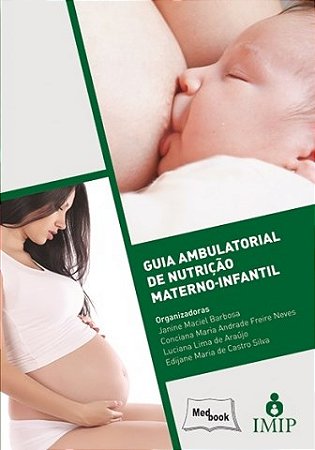 Livro Guia Ambulatorial de Nutrição Materno-infantil IMIP