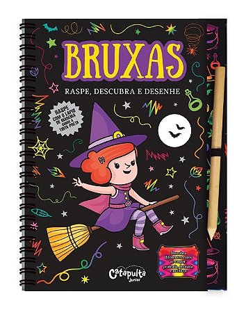 Livro Bruxas - Raspe, Descubra E Desenhe - Editora catapulta