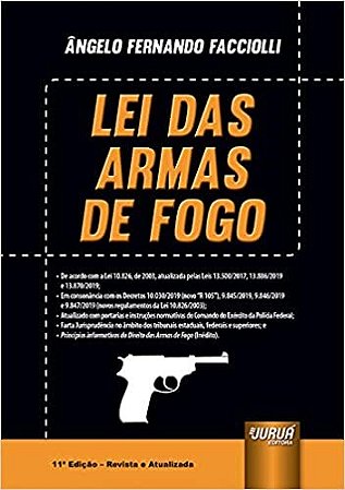 Livro Lei das Armas de Fogo - Facciolli - Juruá