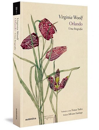 Livro Orlando: Uma Biografia - Woolf - Autêntica