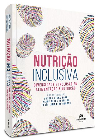 Livro Nutrição Inclusiva: Diversidade e Inclusão - Bagni - Manole