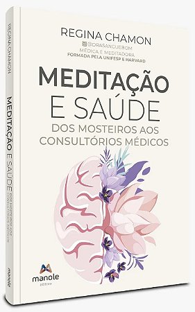 Livro Meditação e Saúde: dos Mosteiros aos Consultórios Médicos