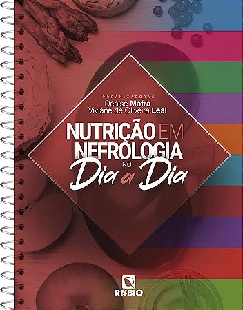 Livro Nutrição em Nefrologia no Dia-a-Dia Mafra