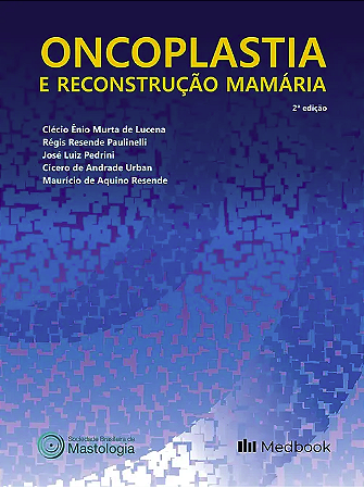 Livro Oncoplastia e Reconstrução Mamária SBM