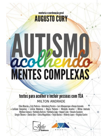 Livro Autismo Acolhendo Mentes Complexas Augusto Cury