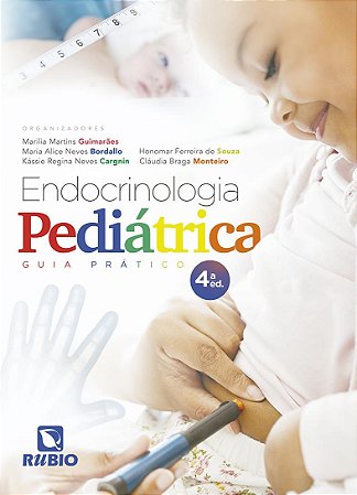 Livro Endocrinologia Pediátrica: Guia Prático  Guimarães