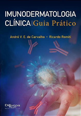 Livro Imunodermatologia Clínica: Guia Prático