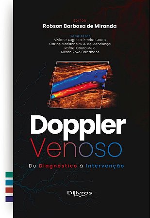 Doppler Venoso Do Diagnóstico a Intervenção - Miranda - Dilivros