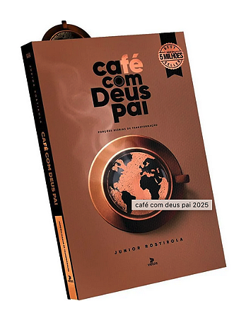 Livro Café com Deus Pai 2025 Júnior Rostirola