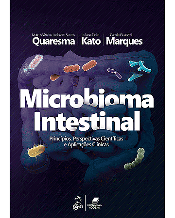 Livro Microbioma Intestinal: Princípios, Perspectivas Científicas e Aplicações Clínicas