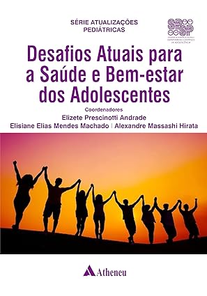 Livro Desafios Atuais para a Saúde e Bem Estar dos Adolescentes SPSP