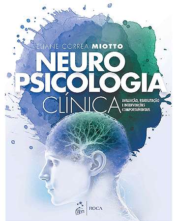 Livro Neuropsicologia Clínica  Miotto