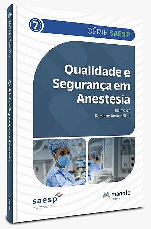 Livro Qualidade e Segurança em Anestesia SAESP