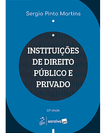 Livro Instituições de Direito Público e Privado Martins