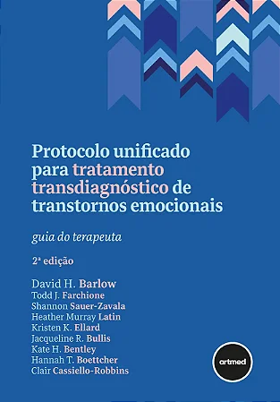 Livro Protocolo Unificado para Tratamento Transdiagnóstico de Transtornos Emocionais