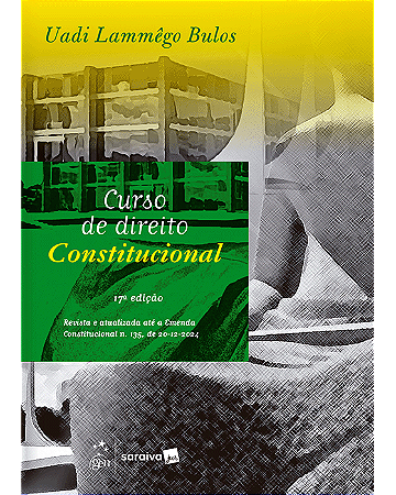Livro Curso de Direito Constitucional Bulos