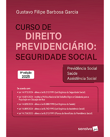 Livro Curso de Direito Previdenciário: Seguridade Social Garcia
