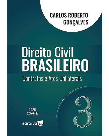 Livro Direito Civil Brasileiro Contratos e Atos Unilaterais Vol.3 Gonçalves