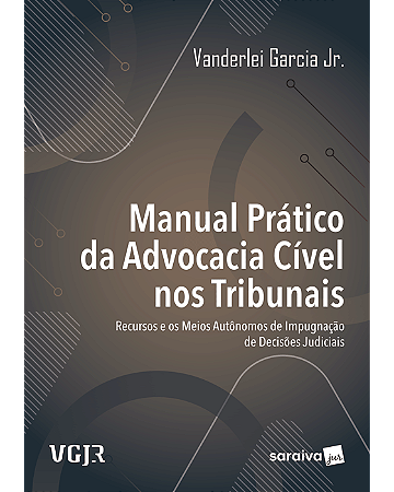 Livro Manual Prático Da Advocacia Cível Nos Tribunais