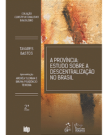 Livro A Província: Estudo Sobre a Descentralização do Brasil Tavares Bastos